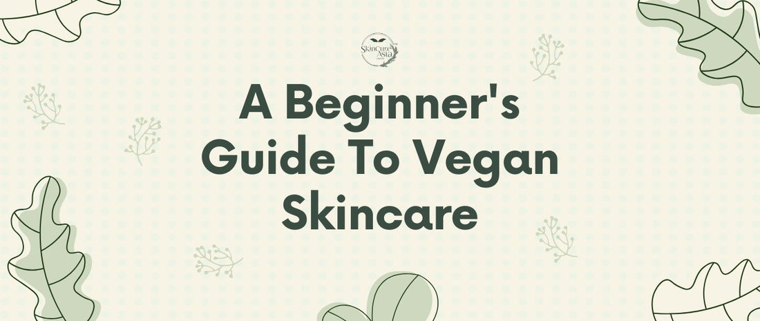 How to go from Non-Vegan to Vegan Skincare? - SkinCureAsia